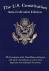 The U.S. Constitution : Anti-Federalist Edition - Book