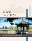 Royal Gardens : The Private Gardens of the Imperial Family - Book