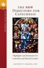 The New Directory for Catechesis : Highlights and Summaries for Catechists and Pastoral Leaders - eBook