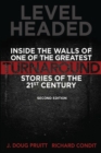 Level Headed : Inside the Walls of One of the Greatest Turnaround Stories of the 21st Century - Book