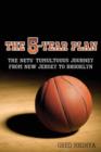 The 5-Year Plan : The Nets' Tumultuous Journey from New Jersey to Brooklyn - Book
