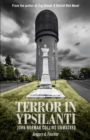 Terror in Ypsilanti : John Norman Collins Unmasked - Book