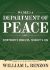 We Need a Department of Peace : Everybody's Business, Nobody's Job - Book