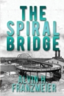 The Spiral Bridge - Book