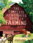 The Complete Illustrated Guide to Farming - eBook