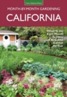 California Month-by-Month Gardening : What to Do Each Month to Have a Beautiful Garden All Year - eBook