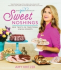 Sweet Noshings : New Twists on Traditional Jewish Desserts - eBook