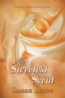 The Sweetest Scent - Book