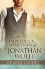 The Impetuous Afflictions of Jonathan Wolfe - Book
