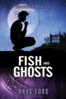 Fish and Ghosts - Book