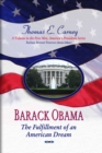 Barack Obama : The Fulfillment of an American Dream - eBook