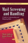 Mail Screening and Handling : A Guide to Understanding and Mitigating Risks - eBook