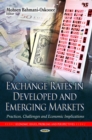Exchange Rates in Developed and Emerging Markets : Practices, Challenges and Economic Implications - eBook
