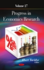 Progress in Economics Research : Volume 27 - Book