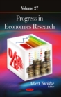 Progress in Economics Research. Volume 27 - eBook