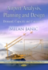 Airport Analysis, Planning & Design : Demand, Capacity, & Congestion - Book