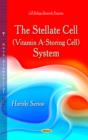 Stellate Cell (Vitamin A-Storing Cell) System - Book