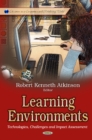 Learning Environments : Technologies, Challenges & Impact Assessment - Book