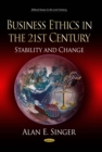Business Ethics in the 21st Century : Stability and Change - eBook