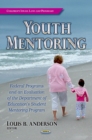 Youth Mentoring : Federal Programs & an Evaluation of the Department of Education's Student Mentoring Program - Book