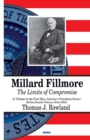 Millard Fillmore : The Limits of Compromise - eBook