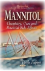 Mannitol : Chemistry, Uses & Potential Side Effects - Book