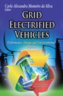 Grid Electrified Vehicles : Performance, Design & Environmental Impacts - Book