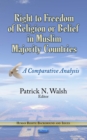 Right to Freedom of Religion or Belief in Muslim Majority Countries : A Comparative Analysis - eBook
