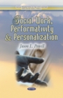 Social Work, Performativity and Personalization - eBook