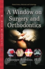 Window on Surgery & Orthodontics - Book