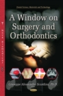 A Window on Surgery and Orthodontics - eBook