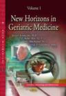 New Horizons in Geriatric Medicine : Volume 1 - Book