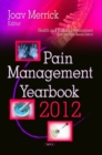Pain Management Yearbook 2012 - Book