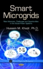 Smart Microgrids : New Advances, Challenges & Opportunities in the Actual Power Systems - Book