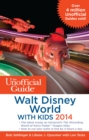 The Unofficial Guide to Walt Disney World with Kids - Book