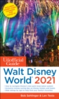 The Unofficial Guide to Walt Disney World 2021 - Book