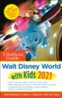 The Unofficial Guide to Walt Disney World with Kids 2021 - Book