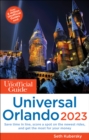 The Unofficial Guide to Universal Orlando 2023 - Book