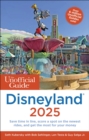 The Unofficial Guide to Disneyland 2025 - Book