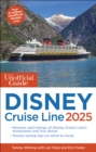 The Unofficial Guide to Disney Cruise Line 2025 - Book