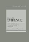 Learning Evidence : From the Federal Rules to the Courtroom - Book