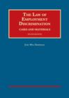 The Law of Employment Discrimination, Cases and Materials - Book