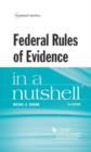 Federal Rules of Evidence in a Nutshell - Book