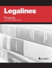 Legalines on Property Keyed to Dukeminier - Book