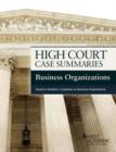 High Court Case Summaries, Business Organizations (Keyed to Hamilton) - Book