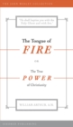 The Tongue of Fire : The True Power of Christianity - eBook