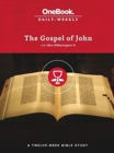 The Gospel of John : A Twelve-Week Bible Study - Book