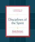 Disciplines of the Spirit : A Workbook on Life in Christ - eBook