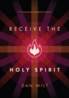 Receive the Holy Spirit : A 70-Day Journey through the Scriptures - eBook