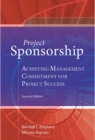 Project Sponsorship : Achieving Management Commitment for Project Success - Book